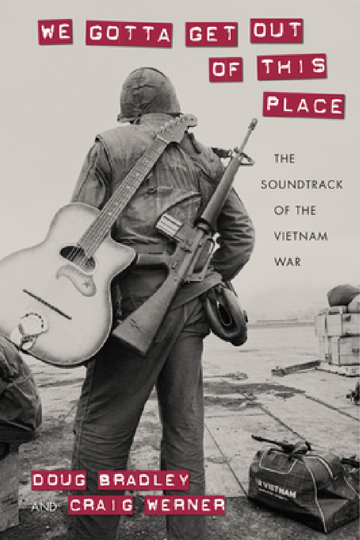 Buy We Gotta Get Out of This Place (English, Doug Bradley | Craig Werner) — BookShops.in