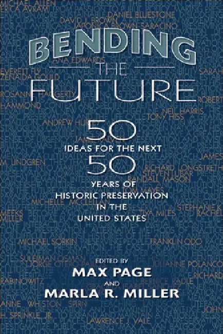 Buy Bending the Future (English, Max Page | Marla R. Miller) — BookShops.in