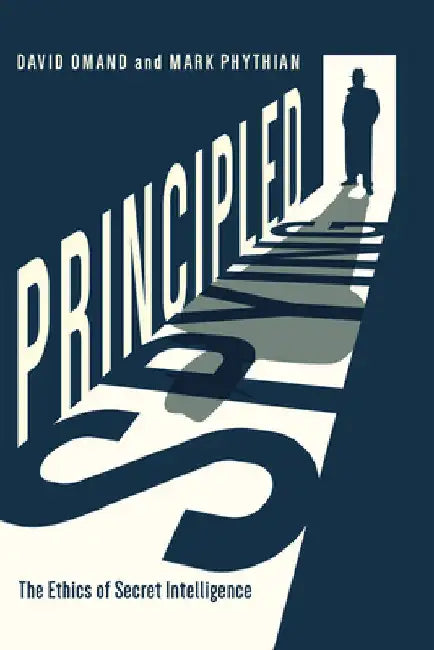 Buy Principled Spying (English, David Omand | Mark Phythian) — BookShops.in