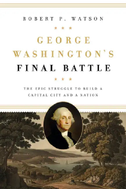 Buy George Washington's Final Battle (English, Robert P. Watson) — BookShops.in