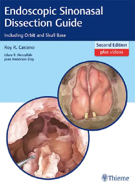 Buy Endoscopic Sinonasal Dissection Guide (English, Roy R. Casiano | Islam Herzallah | Jean Eloy) — BookShops.in
