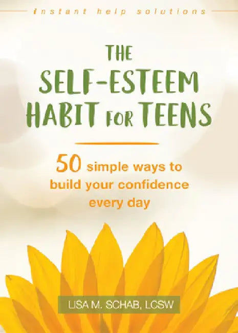 Buy The Self-Esteem Habit for Teens (English, Lisa M. Schab) — BookShops.in