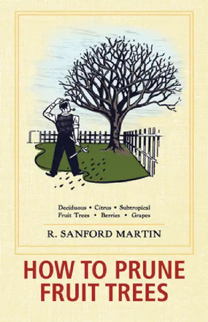 Buy How to Prune Fruit Trees, Twentieth Edition (English, R. Sanford Martin | Christine Schultz) — BookShops.in