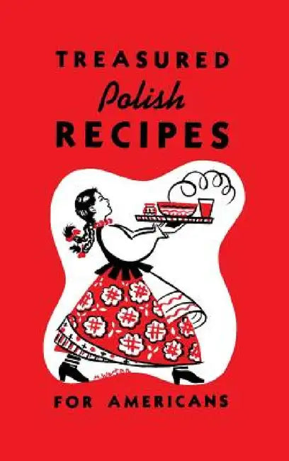 Buy Treasured Polish Recipes for Americans (English, Marie Sokolowski | Irene Jasinski | Stanley Legun) — BookShops.in