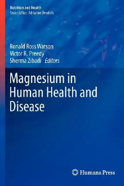 Buy Magnesium in Human Health and Disease (English, Ronald Ross Watson | Victor R. Preedy | Sherma Zibadi) — BookShops.in