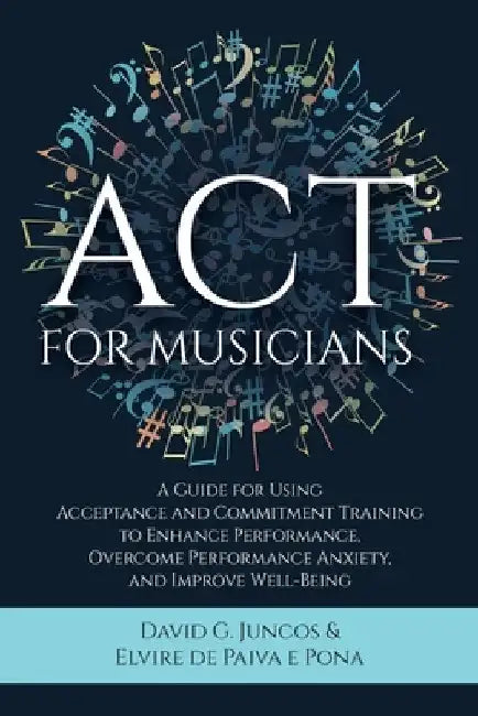 Buy ACT for Musicians (English, David G. Juncos | Elvire de Paiva E. Pona) — BookShops.in