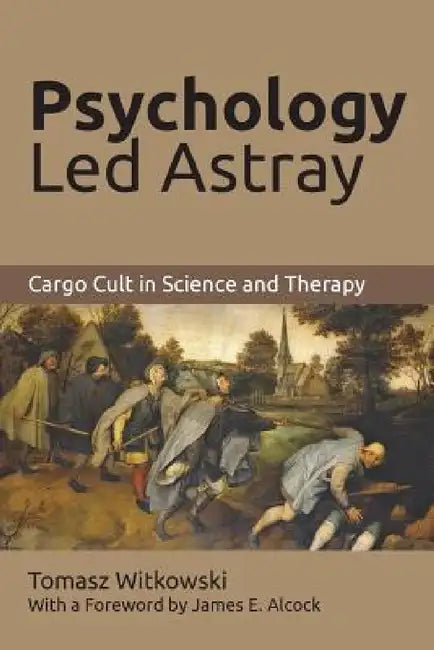 Buy Psychology Led Astray (English, Tomasz Witkowski) — BookShops.in