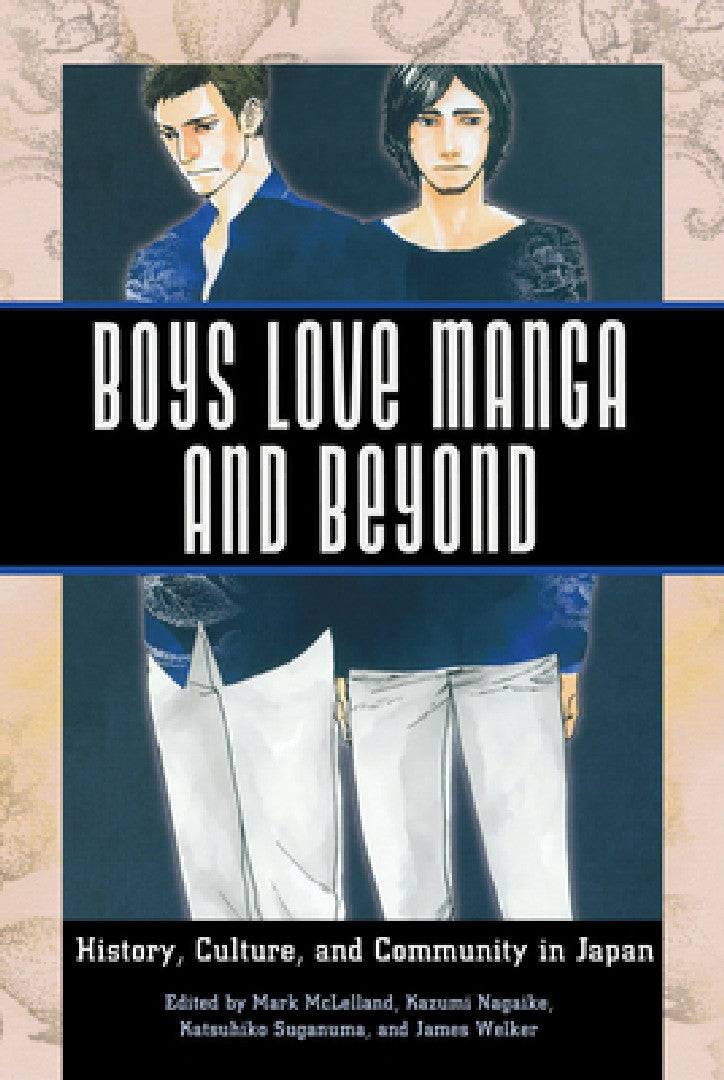 Buy Boys Love Manga and Beyond (English, Mark McLelland | Kazumi Nagaike | Katsuhiko Suganuma) — BookShops.in