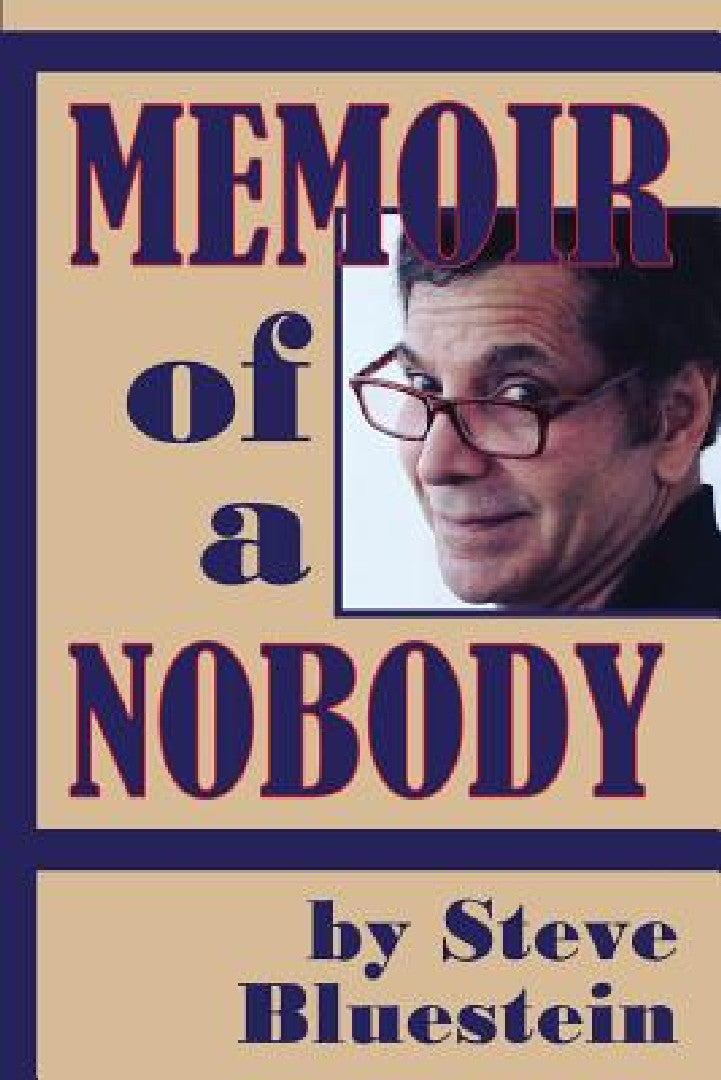 Buy Memoir of a Nobody (English, Steve Bluestein) — BookShops.in