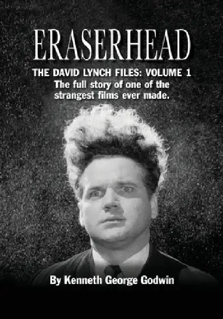 Buy Eraserhead, The David Lynch Files (English, Kenneth George Godwin) — BookShops.in
