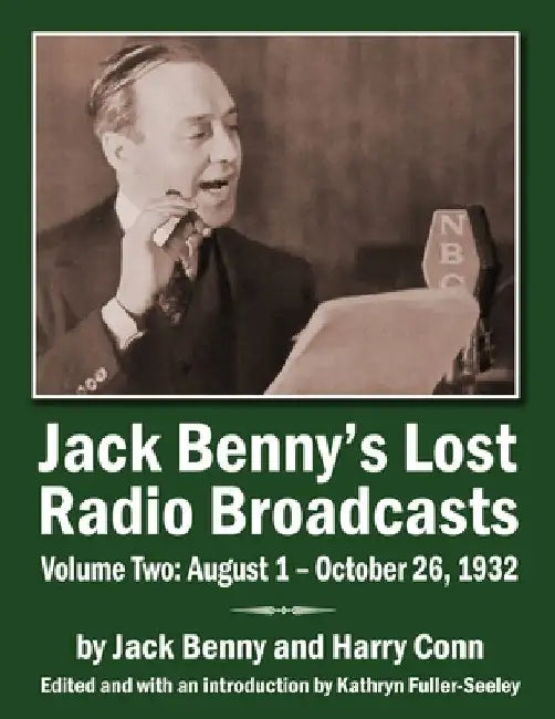 Buy Jack Benny's Lost Radio Broadcasts Volume Two (English, Jack Benny | Harry Conn | Kathryn Fuller-Sealey) — BookShops.in