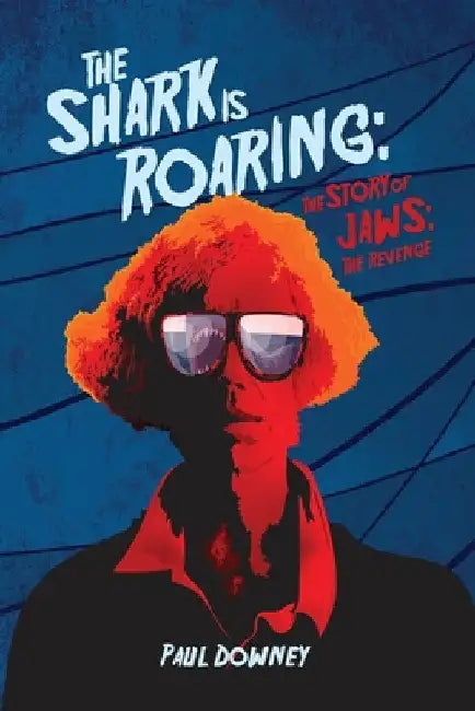 Buy The Shark is Roaring - The Story of Jaws (English, Paul Downey) — BookShops.in