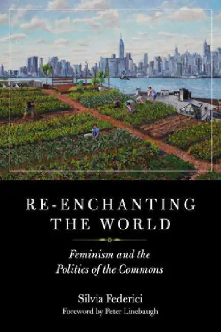 Buy Re-Enchanting the World (English, Silvia Federici) β BookShops.in