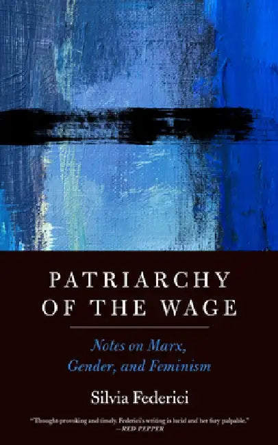 Buy Patriarchy of the Wage (English, Silvia Federici) β BookShops.in