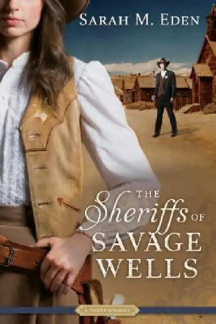 Buy The Sheriffs of Savage Wells (English, Sarah M. Eden) — BookShops.in