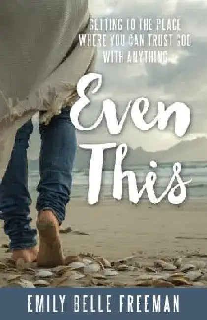 Buy Even This (English, Emily Belle Freeman) — BookShops.in