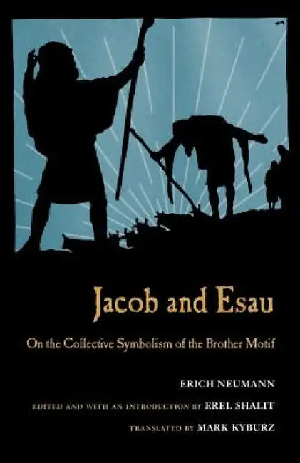 Buy Jacob & Esau (English, Erich Neumann | Erel Shalit | Mark Kyburz) — BookShops.in