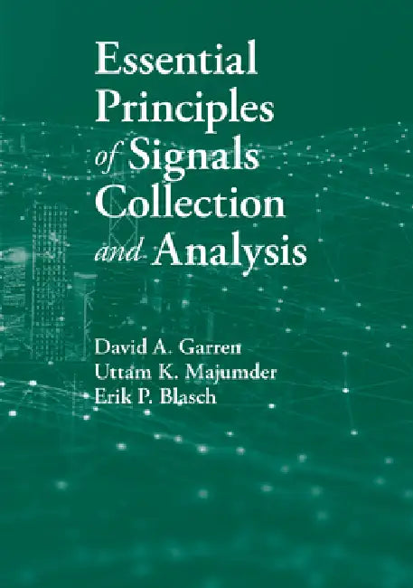 Buy Essential Principles of Signals Collection and Analysis (English, David A. Garren) — BookShops.in