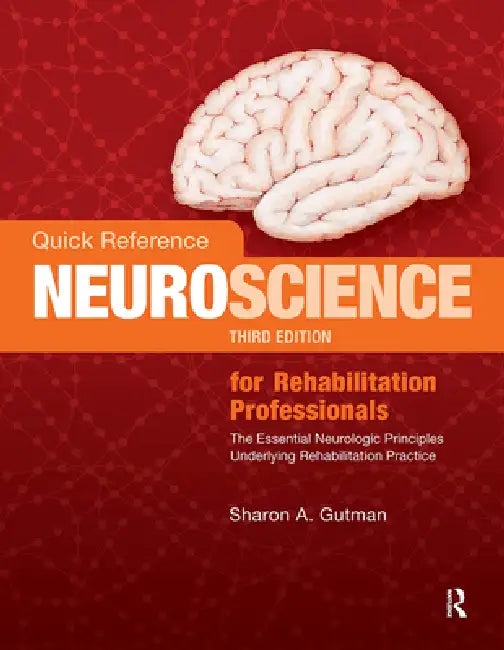 Buy Quick Reference Neuroscience for Rehabilitation Professionals (English, Sharon A. Gutman) — BookShops.in