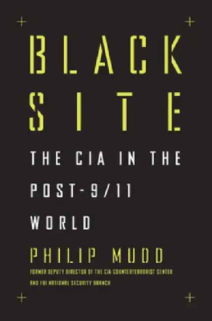 Buy Black Site (English, Philip Mudd) — BookShops.in
