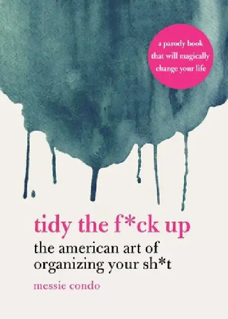 Buy Tidy the F*ck Up (English, Messie Condo) — BookShops.in