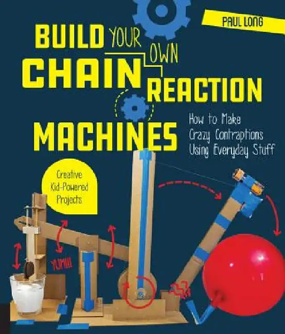 Buy Build Your Own Chain Reaction Machines (English, Paul Long) — BookShops.in