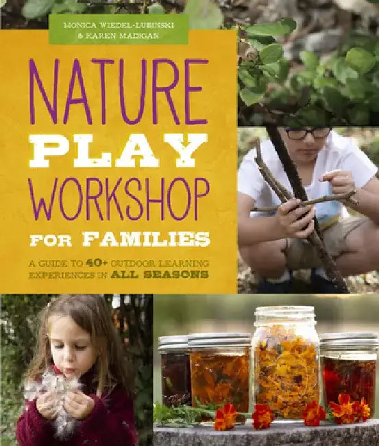 Buy Nature Play Workshop for Families (English, Monica Wiedel-Lubinski | Karen Madigan) — BookShops.in