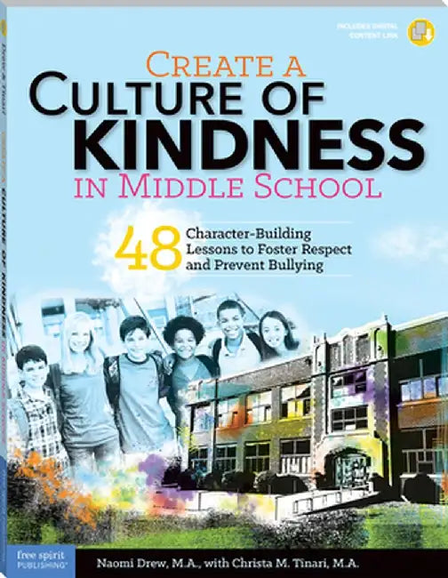 Buy Create a Culture of Kindness in Middle School by Naomi Drew | Free Spirit Publishing | Hardcover | English | 9781631980299 | Character-Building Lessons for Teachers — BookShops.in