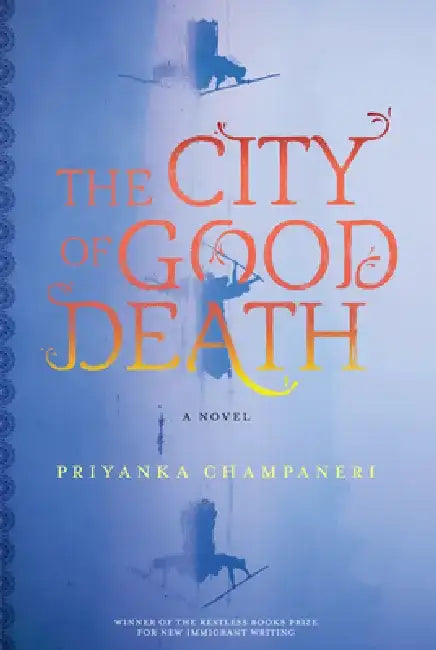 Buy The City of Good Death (English, Priyanka Champaneri) — BookShops.in