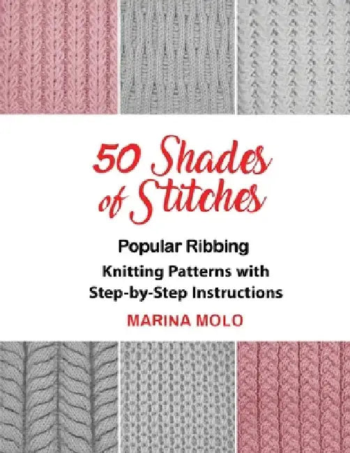 Buy 50 Shades of Stitches - Vol 1 (English, Marina Molo) — BookShops.in