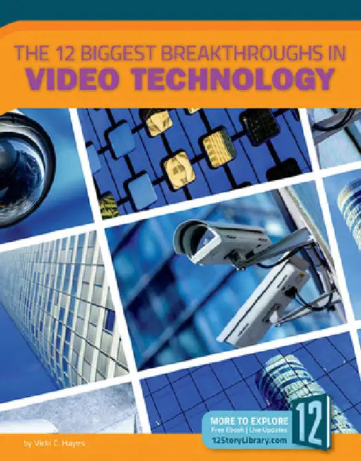 Buy The 12 Biggest Breakthroughs in Video Technology (English, Vicki C. Hayes) — BookShops.in