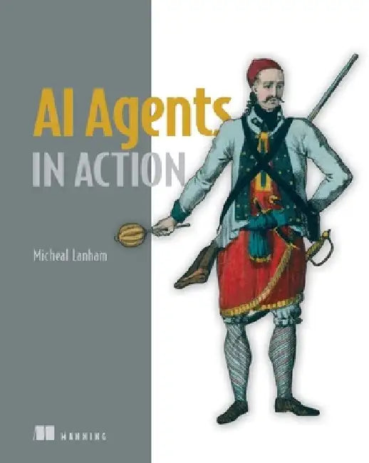 Buy AI Agents in Action (English, Micheal Lanham) β BookShops.in