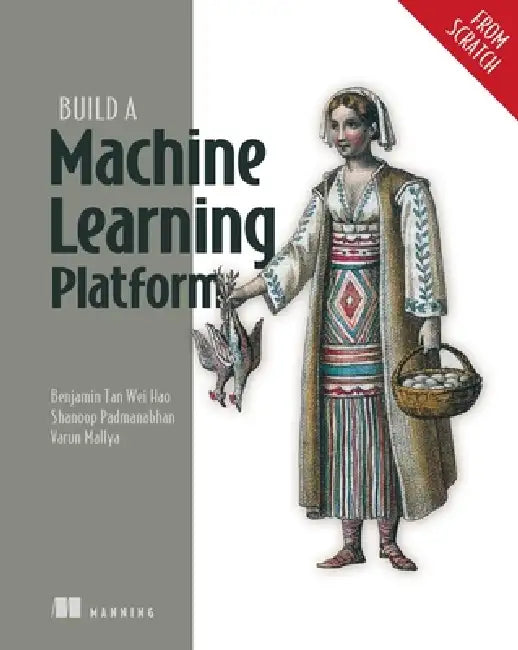 Buy Machine Learning Platform Engineering (English, Benjamin Tan Wei Hao | Shanoop Padmanabhan | Varun Mallya) — BookShops.in
