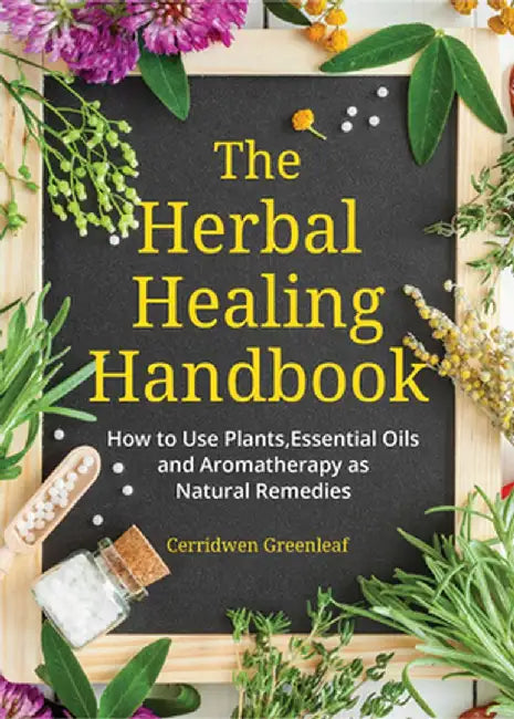 Buy The Herbal Healing Handbook (English, Cerridwen Greenleaf) — BookShops.in