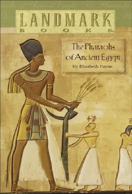 Buy The Pharoahs of Ancient Egypt (English, Elizabeth Payne) — BookShops.in