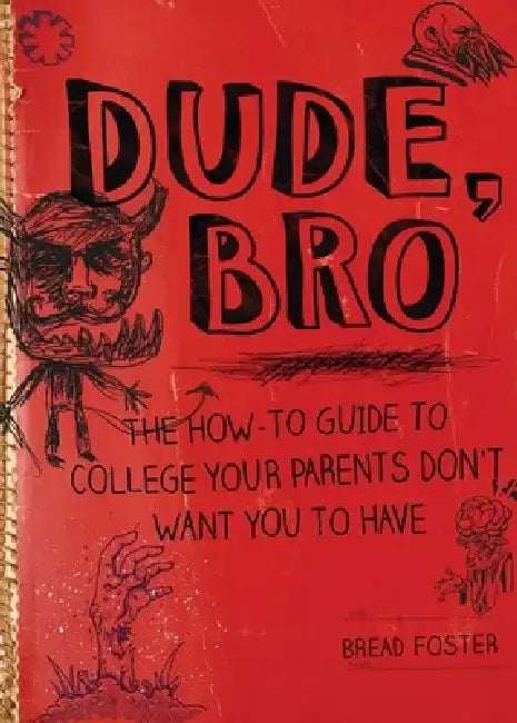 Buy Dude, Bro (English, Bread Foster) โ BookShops.in