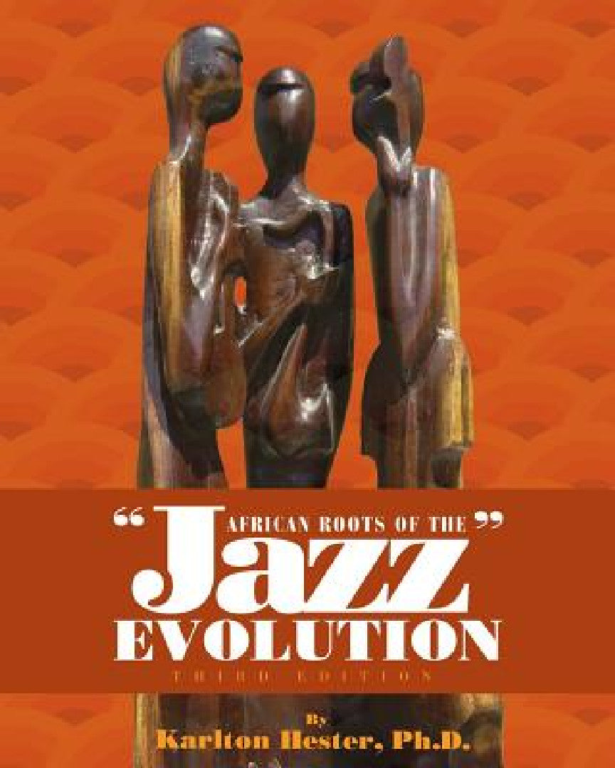 Buy African Roots of the Jazz Evolution (English, Karlton Hester) — BookShops.in