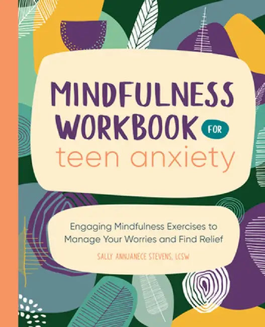 Buy Mindfulness Workbook for Teen Anxiety (English) — BookShops.in