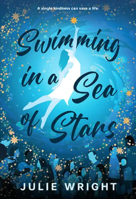 Buy Swimming in a Sea of Stars (English, Julie Wright) — BookShops.in