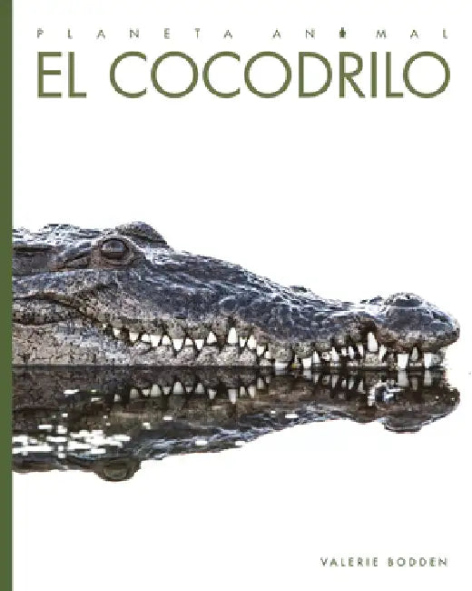 Buy El Cocodrilo (English, Valerie Bodden) — BookShops.in