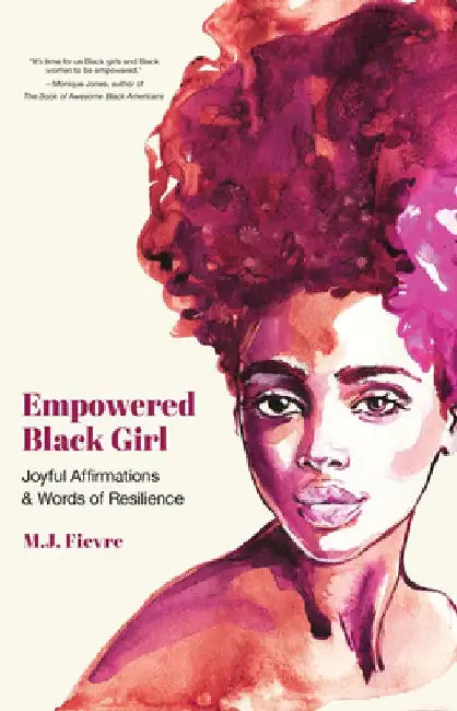 Buy Empowered Black Girl (English, M. J. Fievre) — BookShops.in