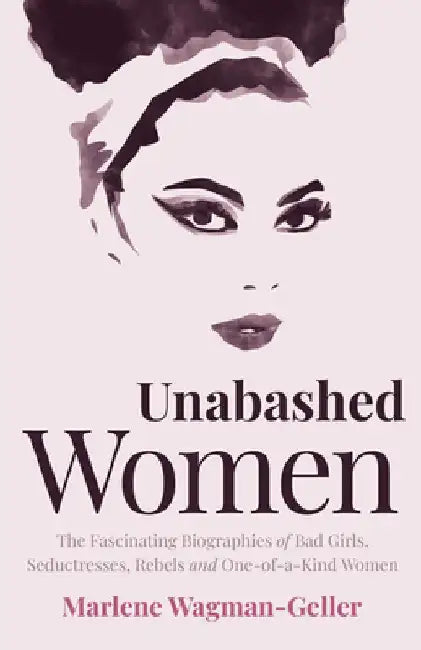 Buy Unabashed Women (English, Marlene Wagman-Geller) — BookShops.in