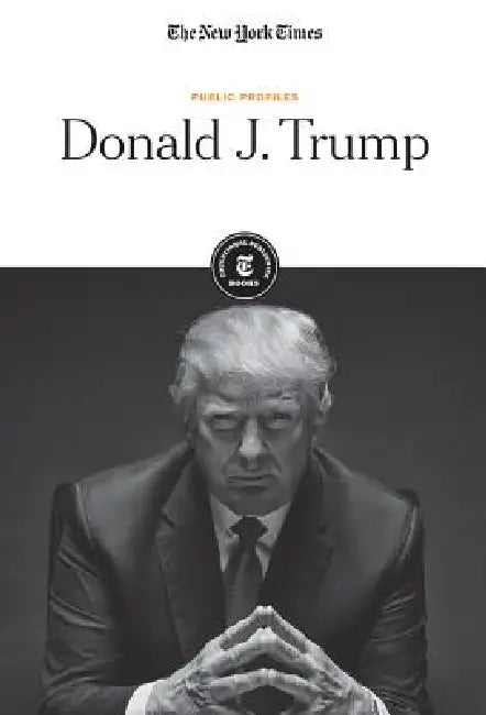 Buy Donald J. Trump (English, The New York Times Editorial Staff) — BookShops.in