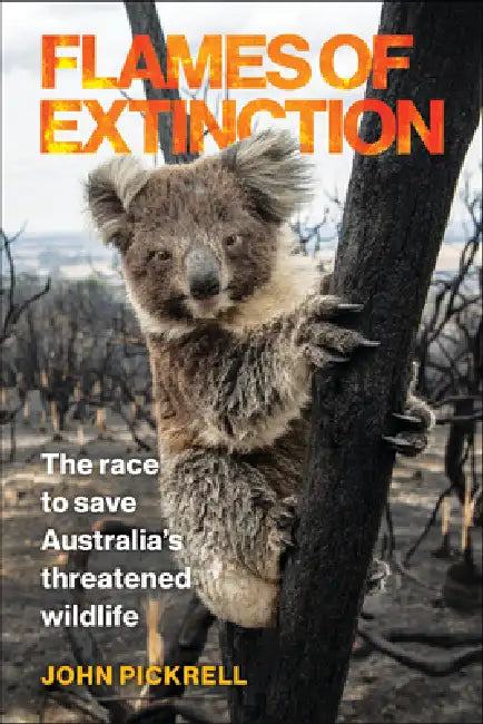 Buy Flames of Extinction (English, John Pickrell) — BookShops.in