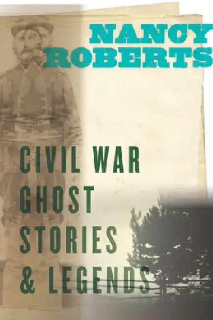 Buy Civil War Ghost Stories and Legends (English, Nancy Roberts) — BookShops.in