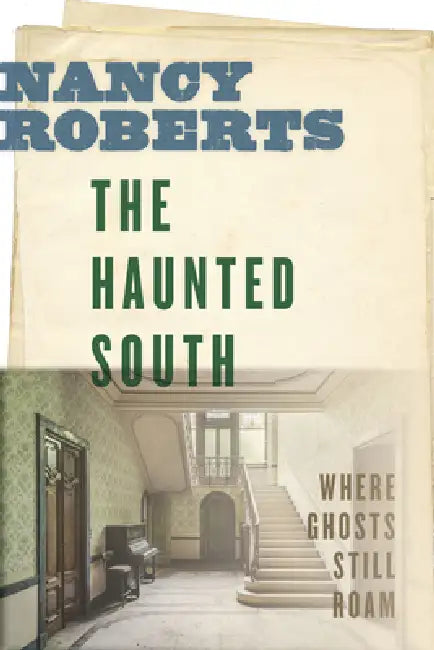 Buy The Haunted South (English, Nancy Roberts) โ BookShops.in