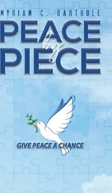 Buy Peace by Piece (English, Myriam C. Barthole) — BookShops.in