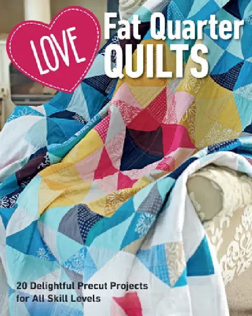Buy Love Fat Quarter Quilts (English, Love Patchwork, amp; Quilting) — BookShops.in