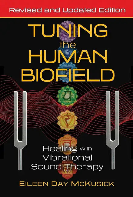 Buy Tuning the Human Biofield (English, Eileen Day McKusick) — BookShops.in