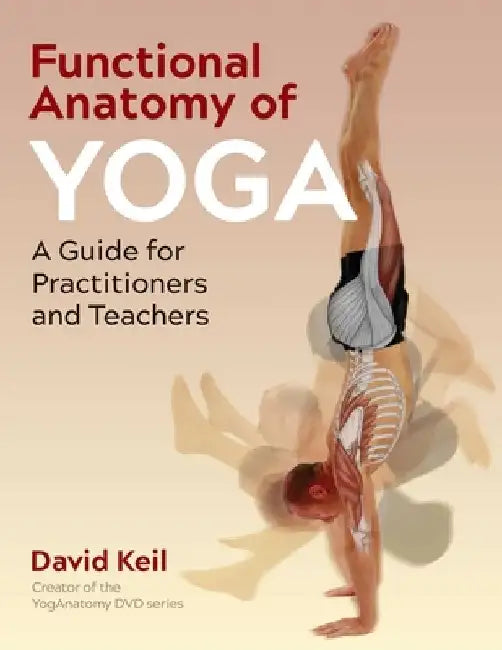 Buy Functional Anatomy of Yoga | by David Keil | Healing Arts Press | by David Keil | Healing Arts Press | by David Keil | Healing Arts Press | by David Keil | Healing Arts Press | by David Keil | Healing Arts Press | by David Keil | Healing Arts Press | by David Keil | Healing Arts Press | by David Keil | Healing Arts Press | by David Keil | Healing Arts Press | by David Keil | Healing Arts Press | by David Keil | Healing Arts Press | by David Keil | Healing Arts Press | by David Keil | Healing Art — BookShops.in
